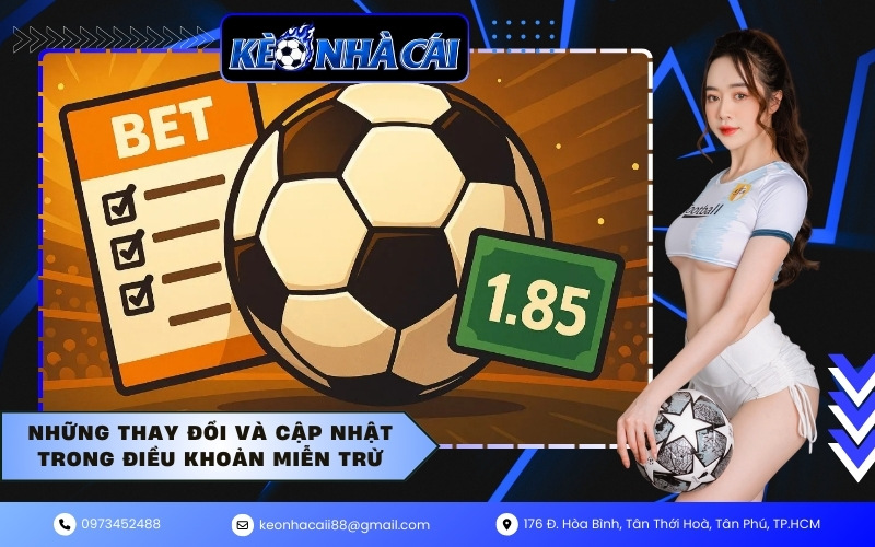 Những thay đổi và cập nhật trong điều khoản miễn trừ