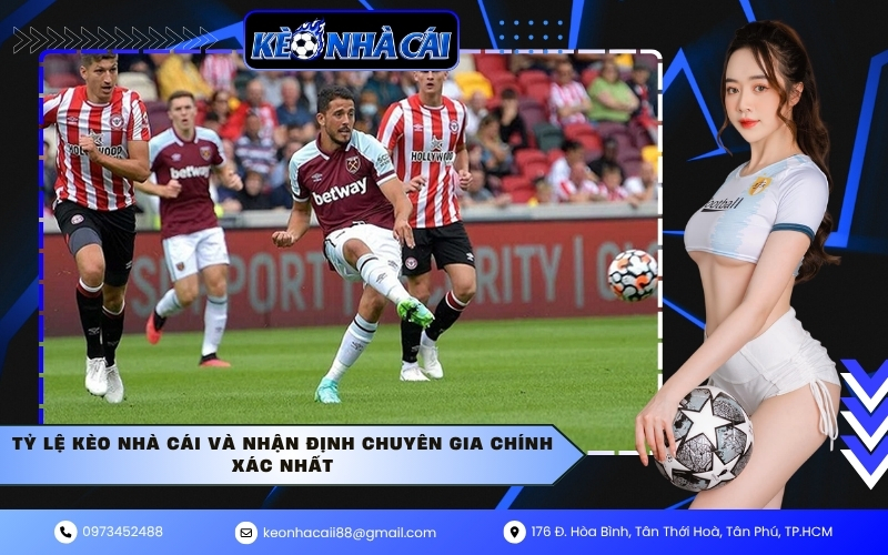 Tỷ lệ kèo nhà cái và nhận định chuyên gia chính xác nhất